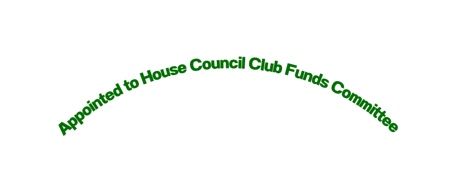 Appointed to House Council Club Funds Committee